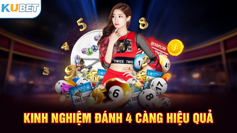 Kinh nghiệm đánh 4 càng hiệu quả