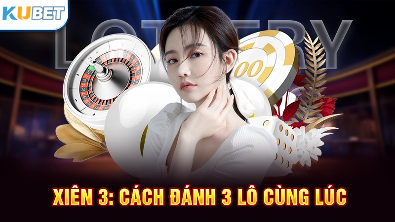 Lô xiên 3