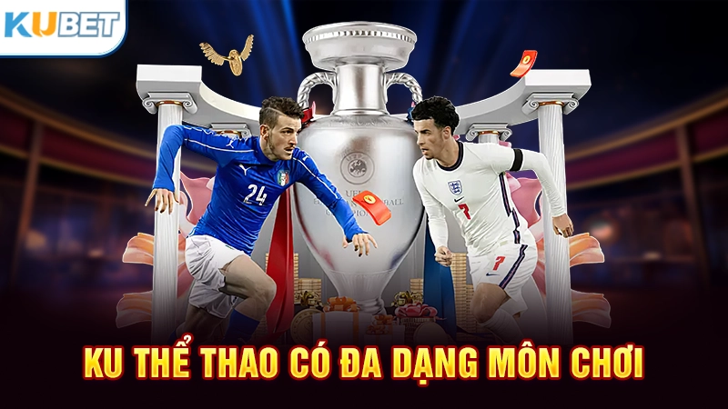 Ku thể thao có đa dạng môn chơi